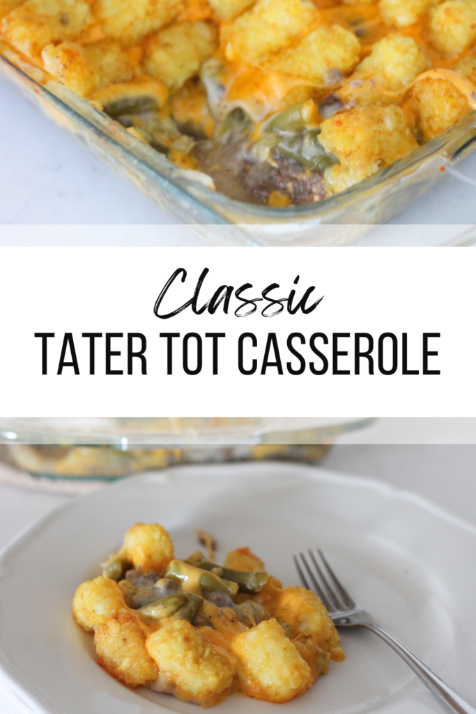 Classic Cheesy Tater Tot Casserole {Quick & Easy Recipe!} #casserole #tater #tot #soup #recipe #cheese #easy #family #beef #tots #comfortfood #whatsfordinner #easy #quick #mamamakesiteasy
